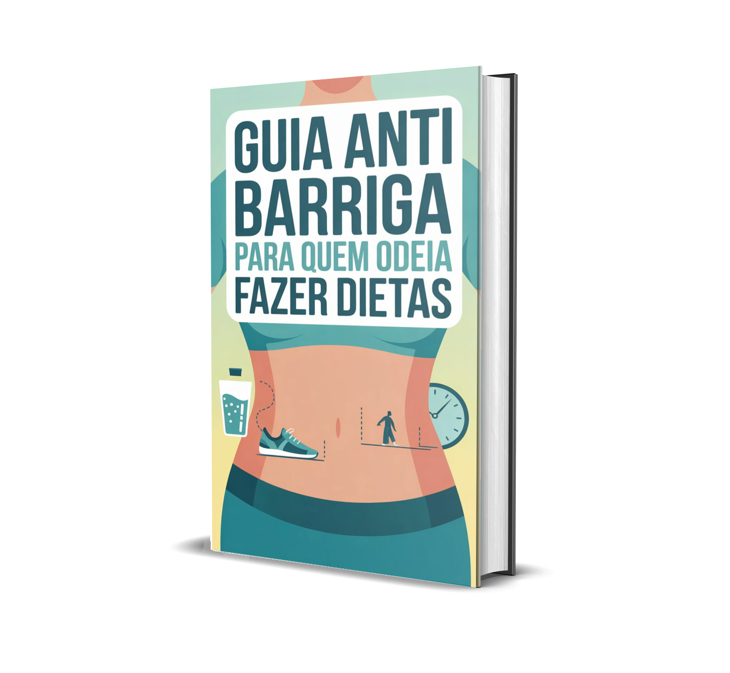 Guia Anti Barriga para Quem Odeia Dieta
